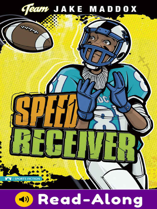 Title details for Speed Receiver by Jake Maddox - Available